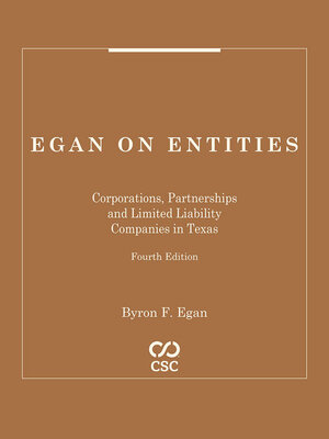 cover image of Egan on Entities: Corporations, Partnerships and Limited Liability Companies in Texas